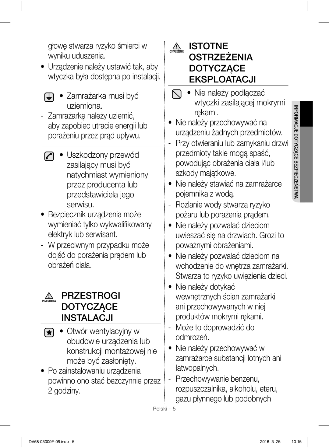 Samsung RZ28H6165SS/WS Przestrogi, Dotyczące Instalacji, Ostrzeżenia Dotyczące Eksploatacji, Zamrażarka musi być uziemiona 