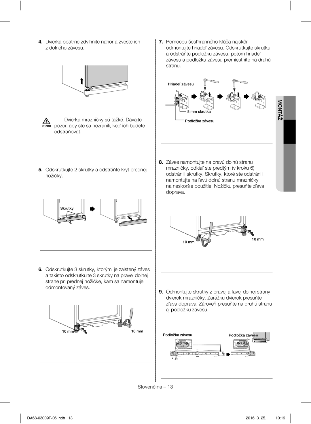 Samsung RZ28H6165SS/WS, RZ28H6165SS/EO, RZ28H6150SS/EO manual Odskrutkujte 2 skrutky a odstráňte kryt prednej nožičky 