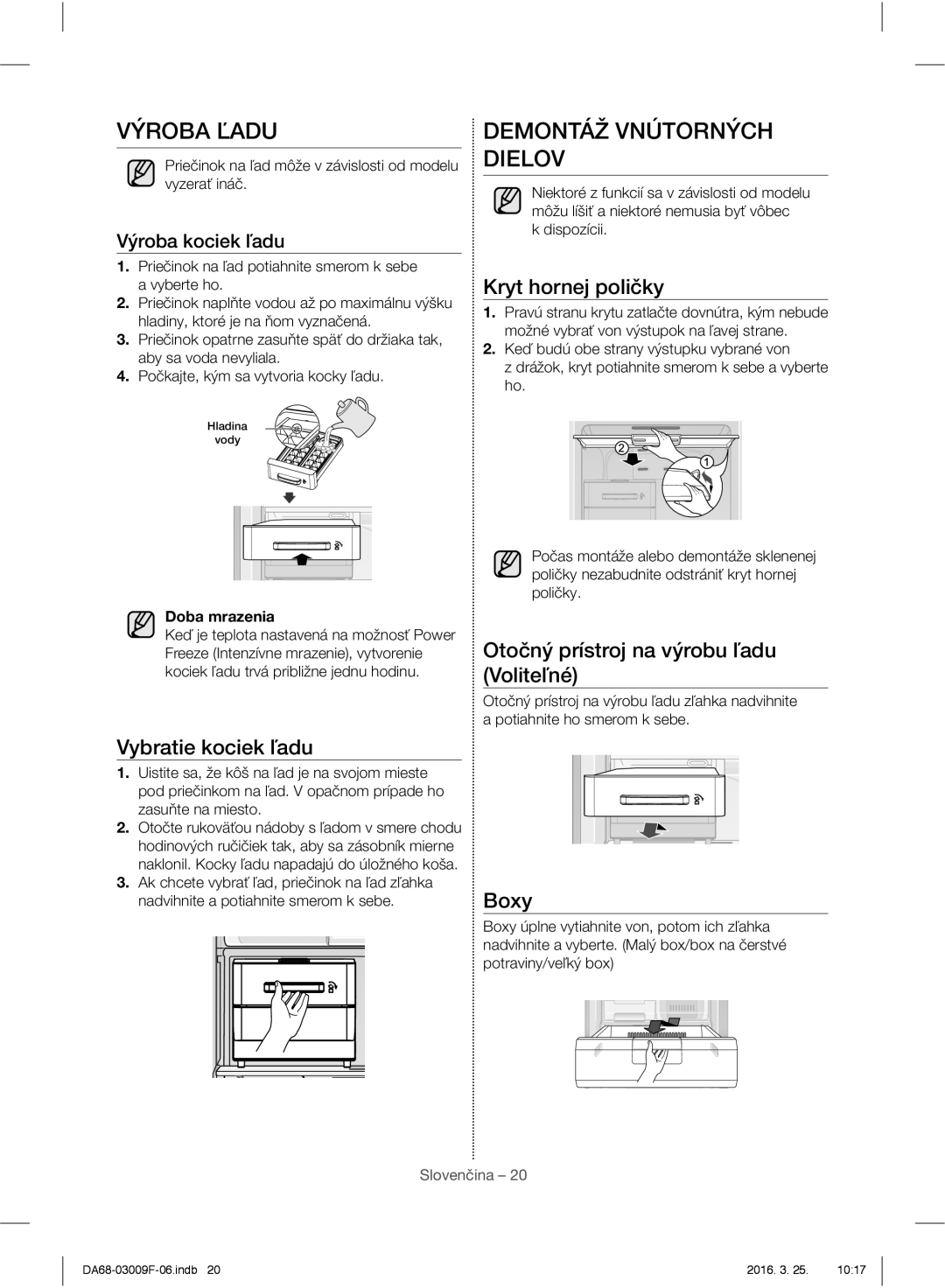 Samsung RZ28H6165SS/EO, RZ28H6165SS/WS, RZ28H6150SS/EO, RZ28H6050SS/EO manual Výroba Ľadu, Demontáž Vnútorných Dielov 