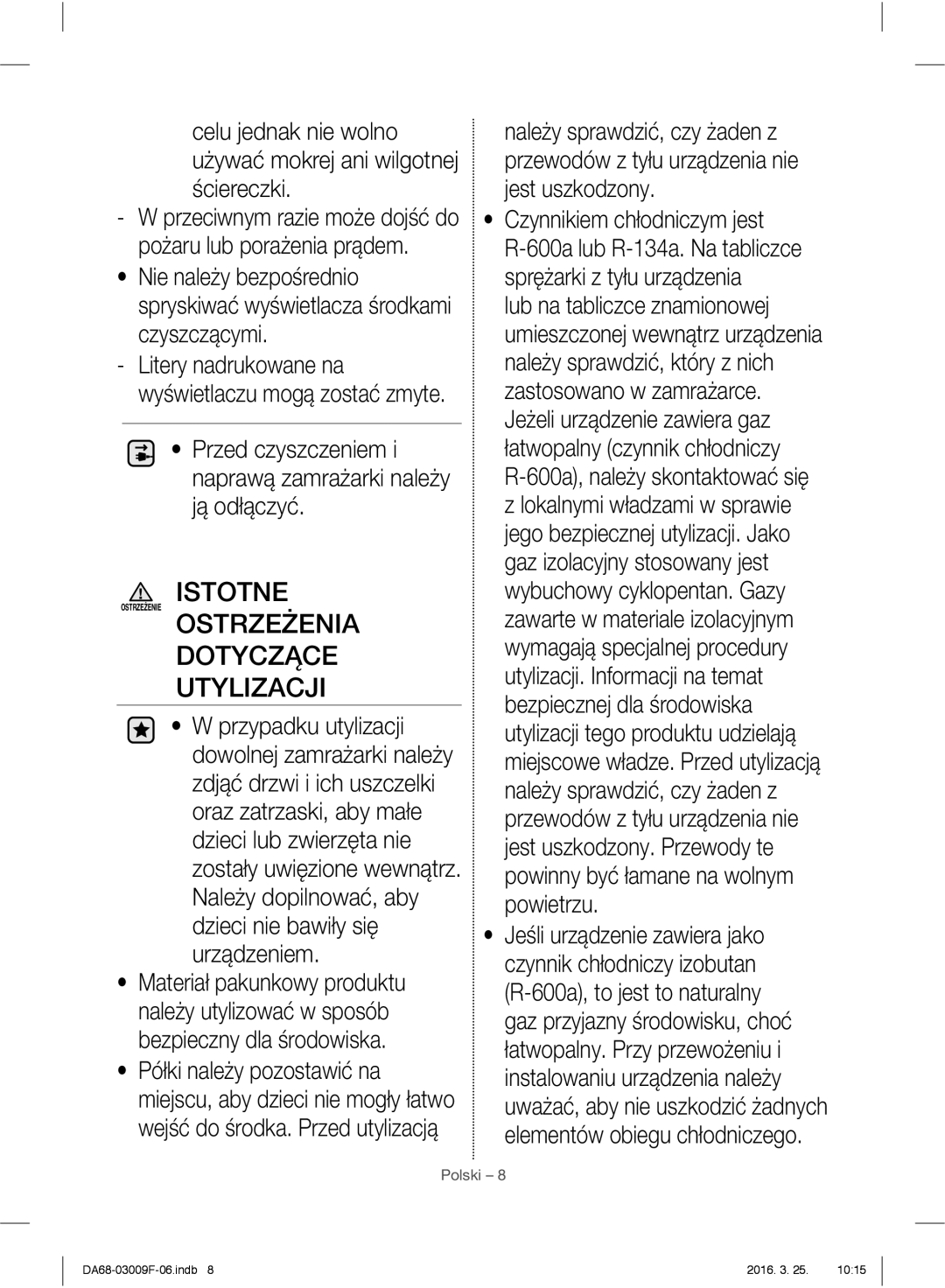 Samsung RZ28H6165SS/EO manual Ostrzeżenia Dotyczące Utylizacji, Przed czyszczeniem i naprawą zamrażarki należy ją odłączyć 