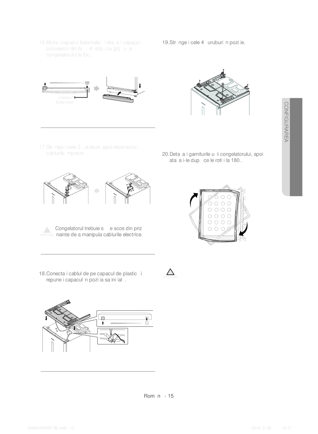 Samsung RZ28H6050SS/EO, RZ28H6165SS/EO, RZ28H6165SS/WS manual Mutaţi capacul balamalei și atașaţi capacul, Configurarea 