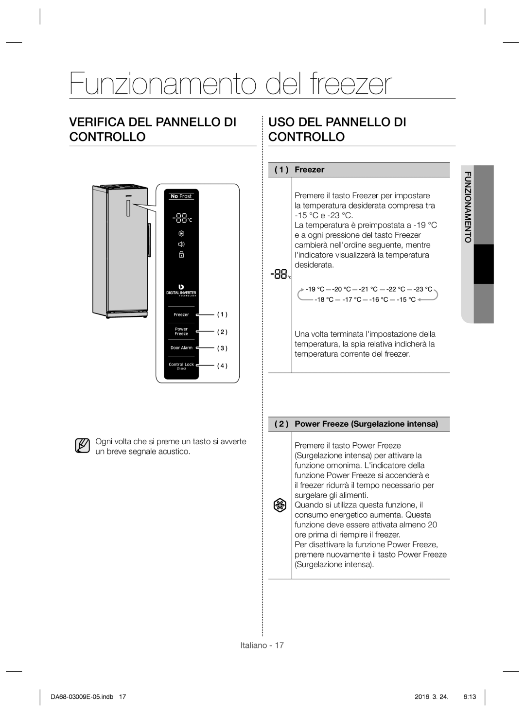 Samsung RZ28H6005WW/ES manual Funzionamento del freezer, Verifica DEL Pannello DI Controllo, USO DEL Pannello DI Controllo 