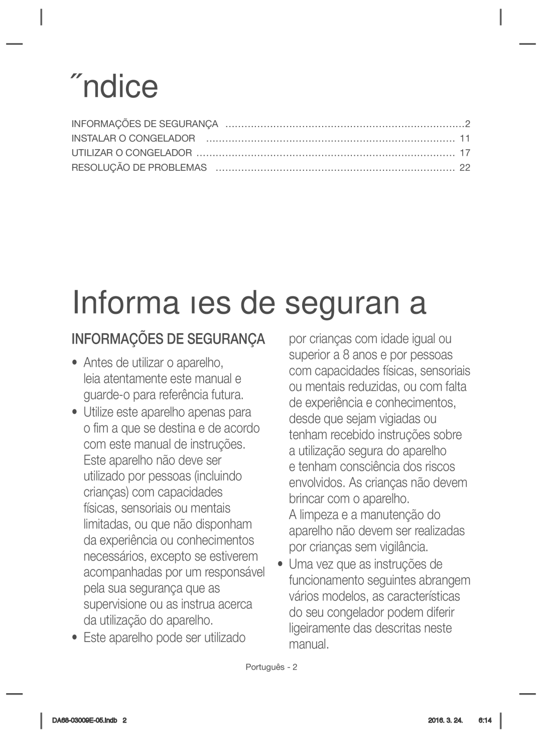 Samsung RZ28H6050SS/ES manual Informações de segurança, Este aparelho pode ser utilizado, Informações DE Segurança 