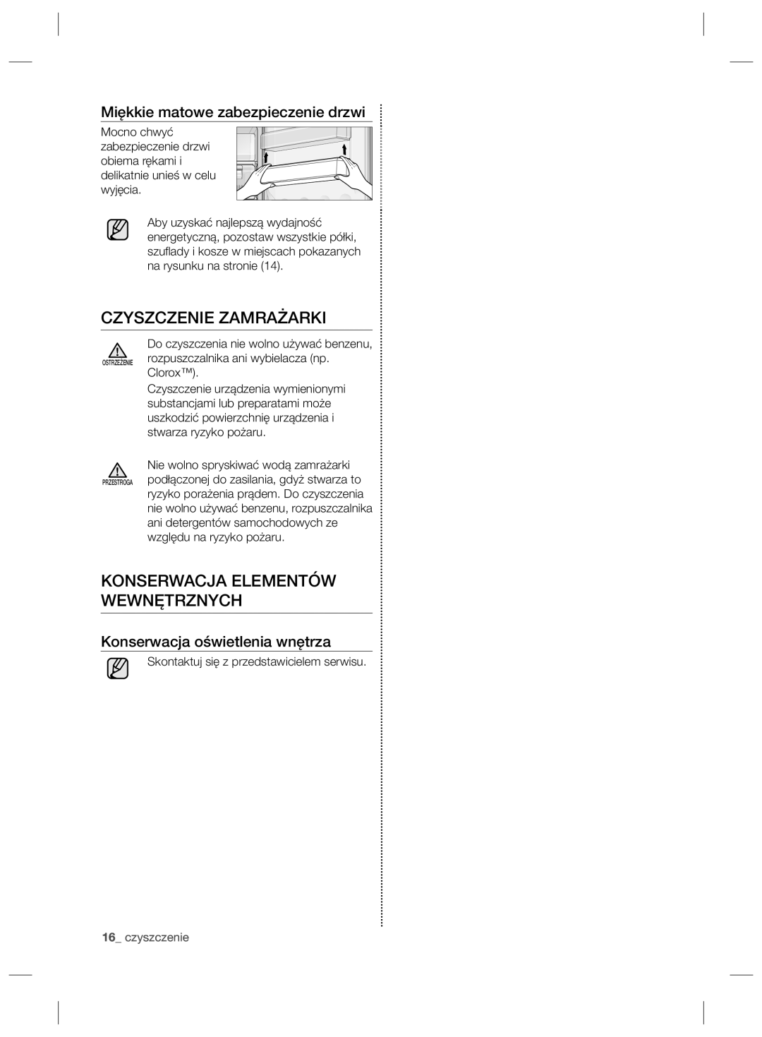 Samsung RZ90HASX1/XEF Czyszczenie Zamrażarki, Konserwacja Elementów Wewnętrznych, Miękkie matowe zabezpieczenie drzwi 