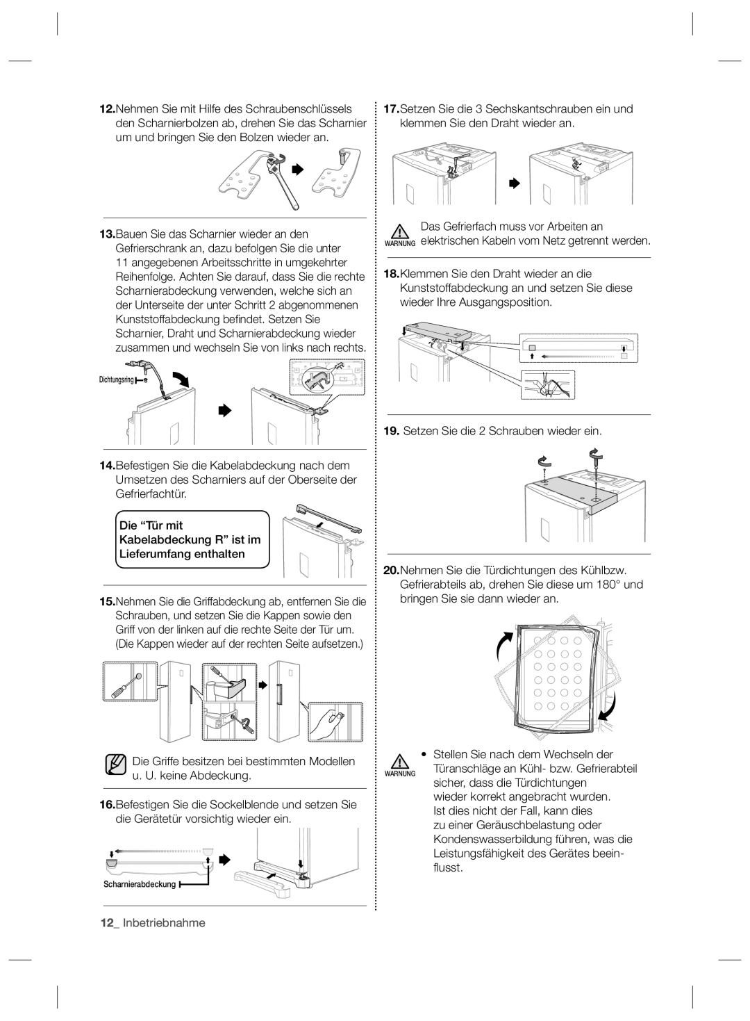 Samsung RZ2993ATCSR/EF Sicher, dass die Türdichtungen, Wieder korrekt angebracht wurden, Zu einer Geräuschbelastung oder 