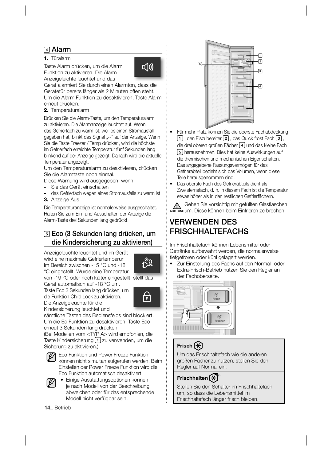 Samsung RZ90HAWW1/XEF manual Verwenden DES Frischhaltefachs, Türalarm, Anzeige Aus, Anzeigeleuchte leuchtet und im Gerät 