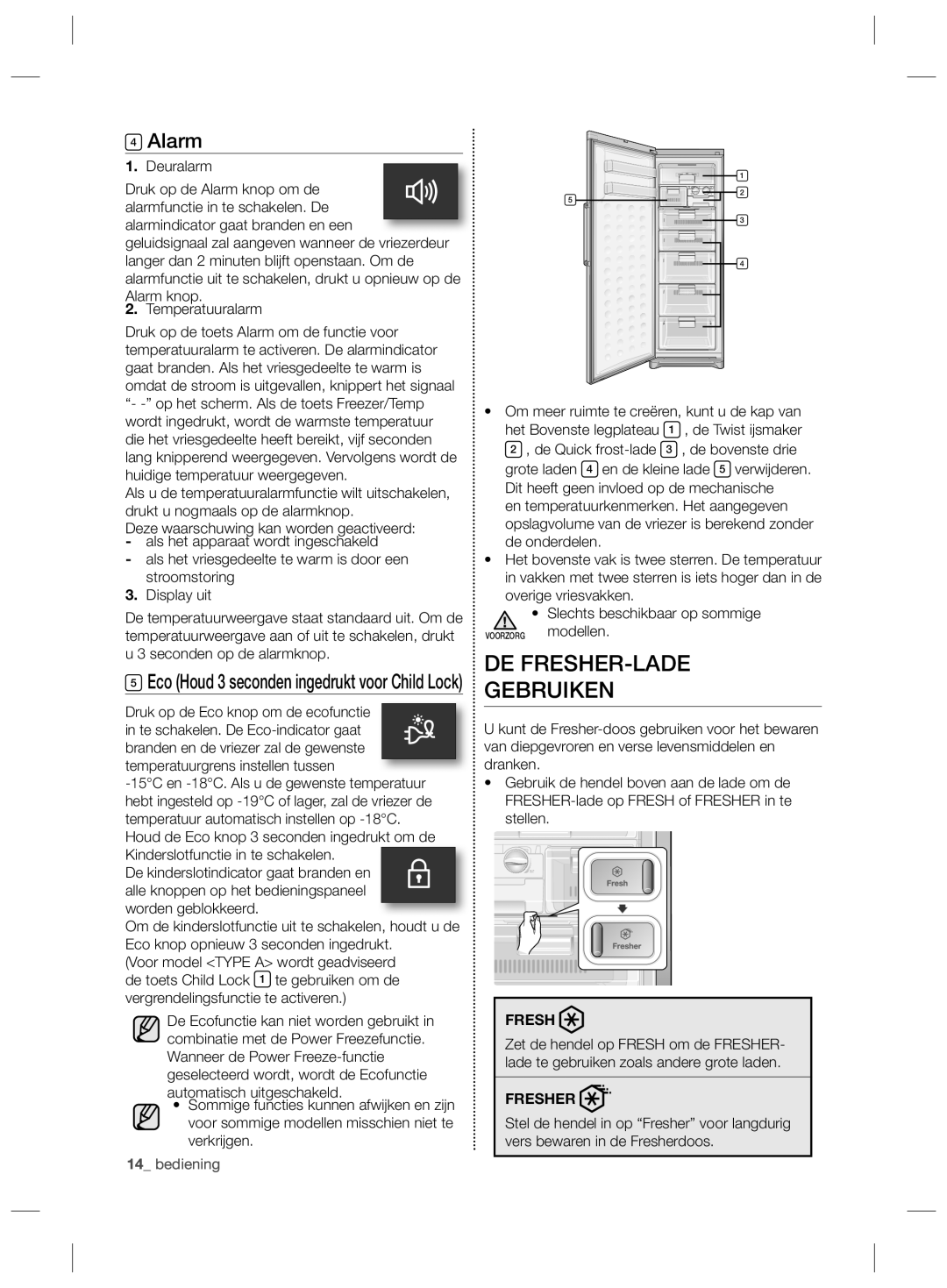 Samsung RZ90HAWW1/XEF, RZ2993ATCSR/EF, RZ90HASX1/XEF manual DE FRESHER-LADE Gebruiken, Alarm 