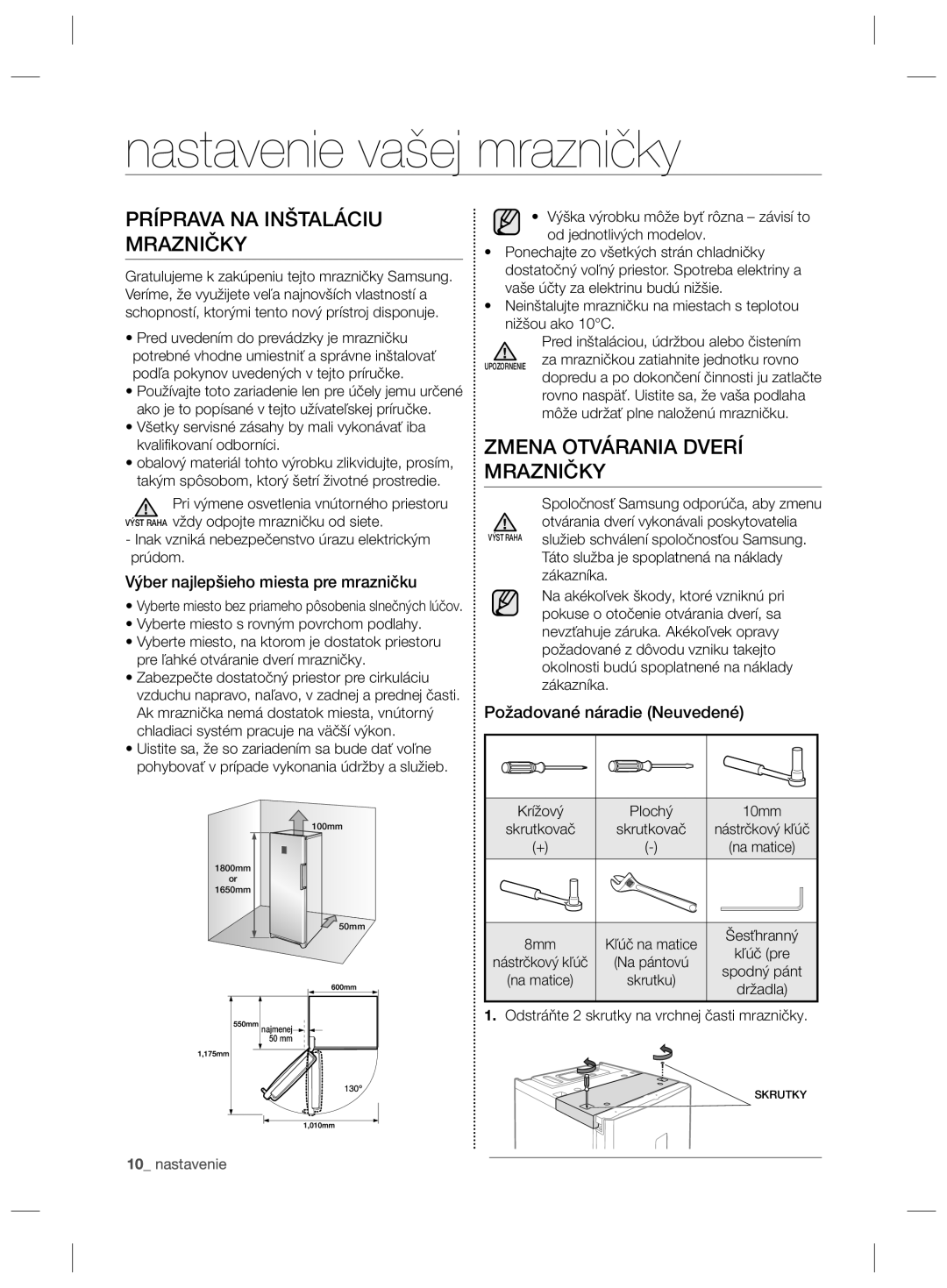 Samsung RZ90HASX1/XEF manual Nastavenie vašej mrazničky, Príprava NA Inštaláciu Mrazničky, Zmena Otvárania Dverí Mrazničky 