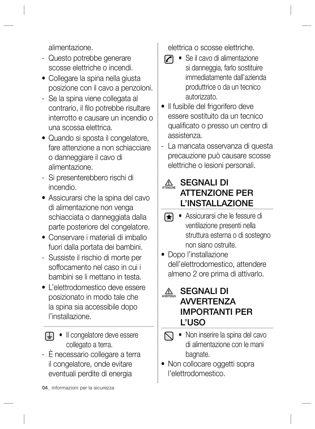 Samsung RZ2993ATCWW/EF, RZ2993ATCSR/ES manual Attenzione PER ’INSTALLAZIONE, Avvertenza Importanti PER ’USO, Alimentazione 