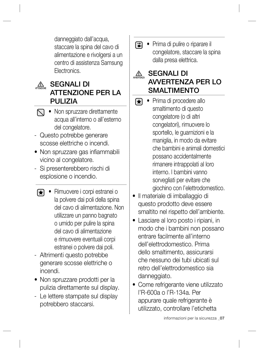 Samsung RZ2993ATCWW/EF, RZ2993ATCSR/ES, RZ2993ATCWW/ES manual Attenzione PER LA Pulizia, Avvertenza PER LO Smaltimento 