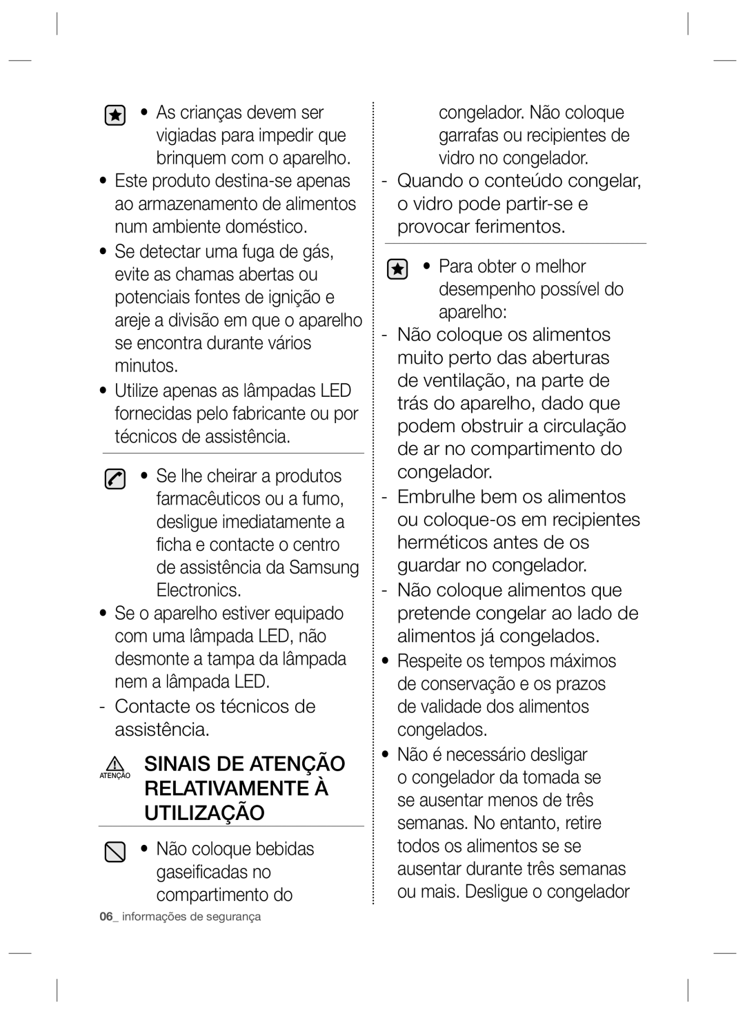 Samsung RZ2993ATCWW/EF, RZ2993ATCSR/ES, RZ2993ATCWW/ES manual Relativamente À Utilização, Contacte os técnicos de assistência 