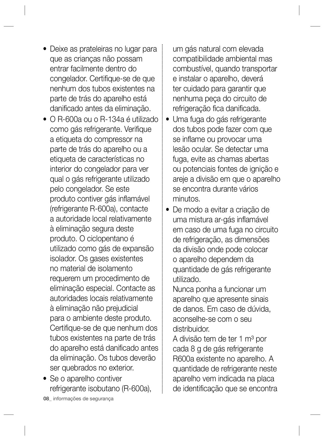 Samsung RZ2993ATCWW/ES, RZ2993ATCWW/EF, RZ2993ATCSR/ES manual Autoridade local relativamente, Eliminação não prejudicial 