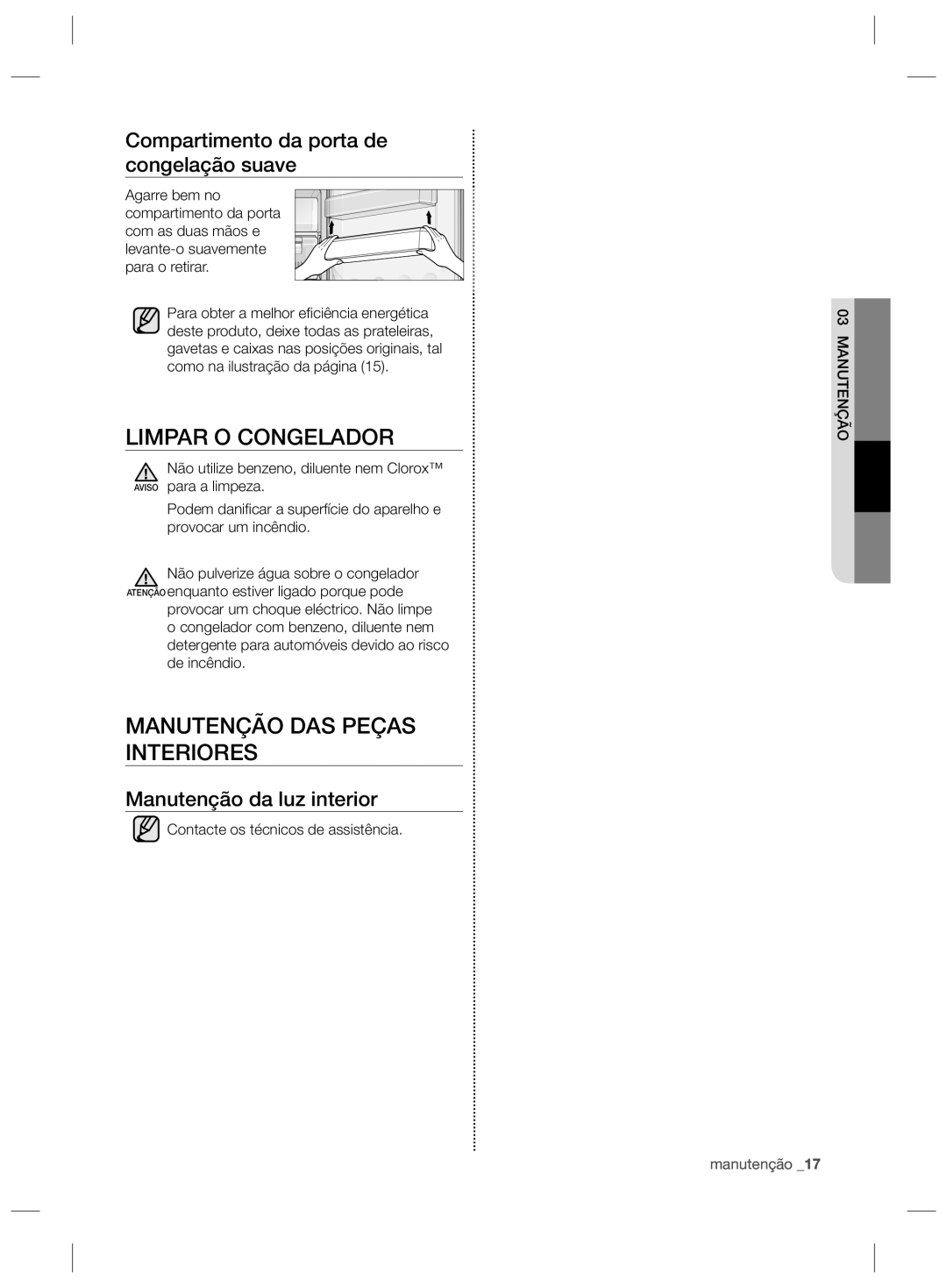 Samsung RZ2993ATCWW/ES Limpar O Congelador, Manutenção DAS Peças Interiores, Compartimento da porta de congelação suave 