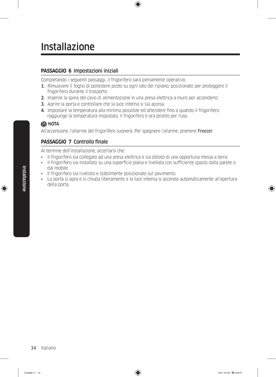 Samsung RZ32M7135S9/ES, RZ32M71207F/ML manual Passaggio 6 Impostazioni iniziali, Passaggio 7 Controllo finale 