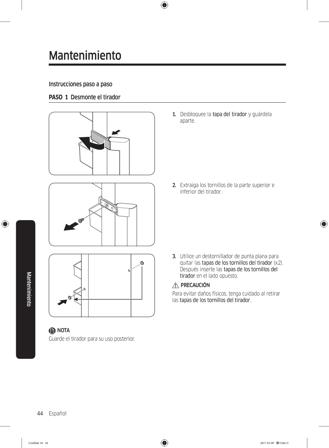 Samsung RZ32M7135S9/ES, RZ32M71207F/ML manual Instrucciones paso a paso Paso 1 Desmonte el tirador 