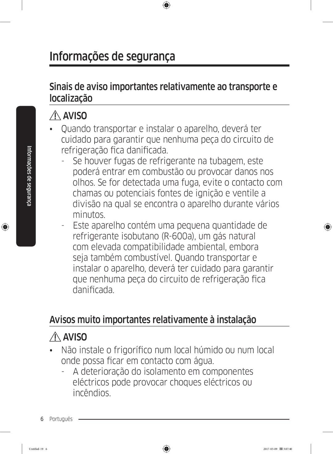 Samsung RZ32M7135S9/ES, RZ32M71207F/ML manual Avisos muito importantes relativamente à instalação 