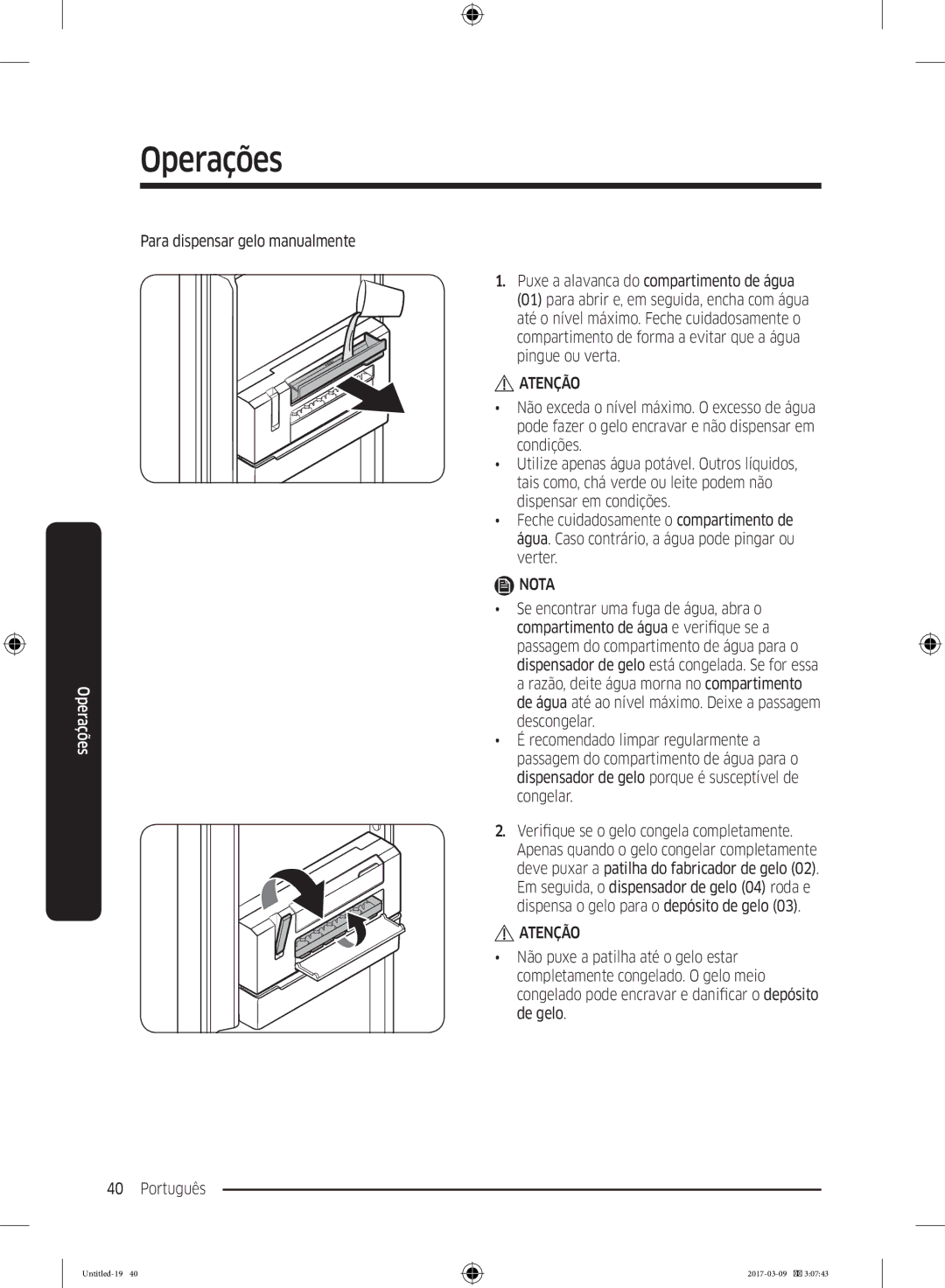 Samsung RZ32M7135S9/ES, RZ32M71207F/ML Para dispensar gelo manualmente 