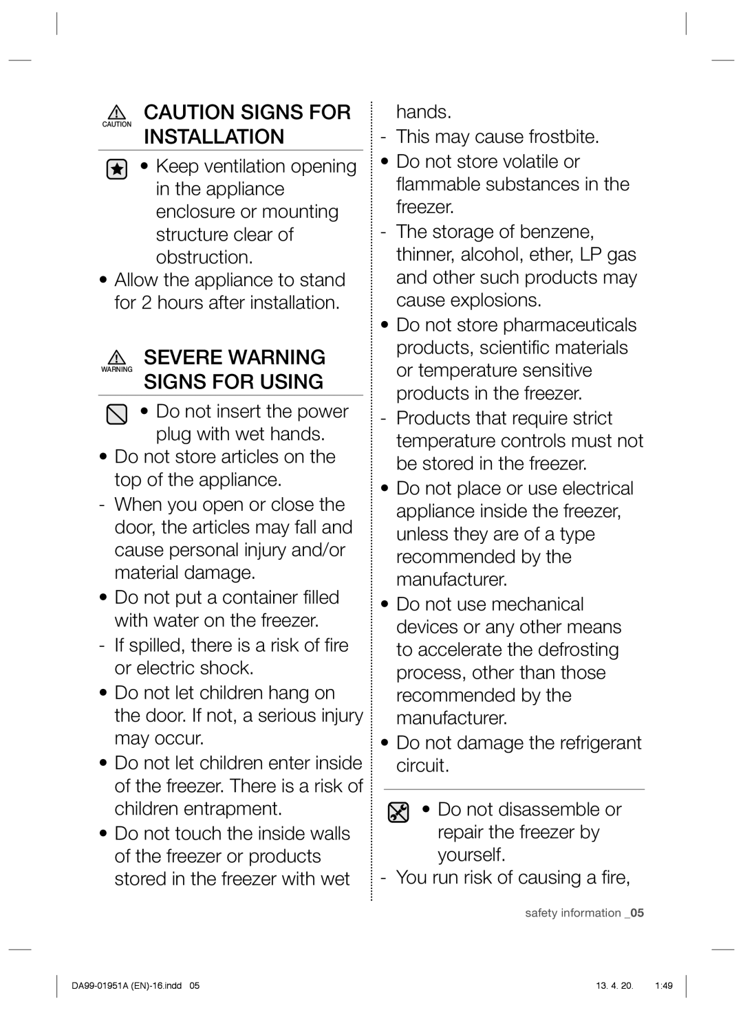 Samsung RZ60EESW1/SML manual Severe Warning Signs for Using 