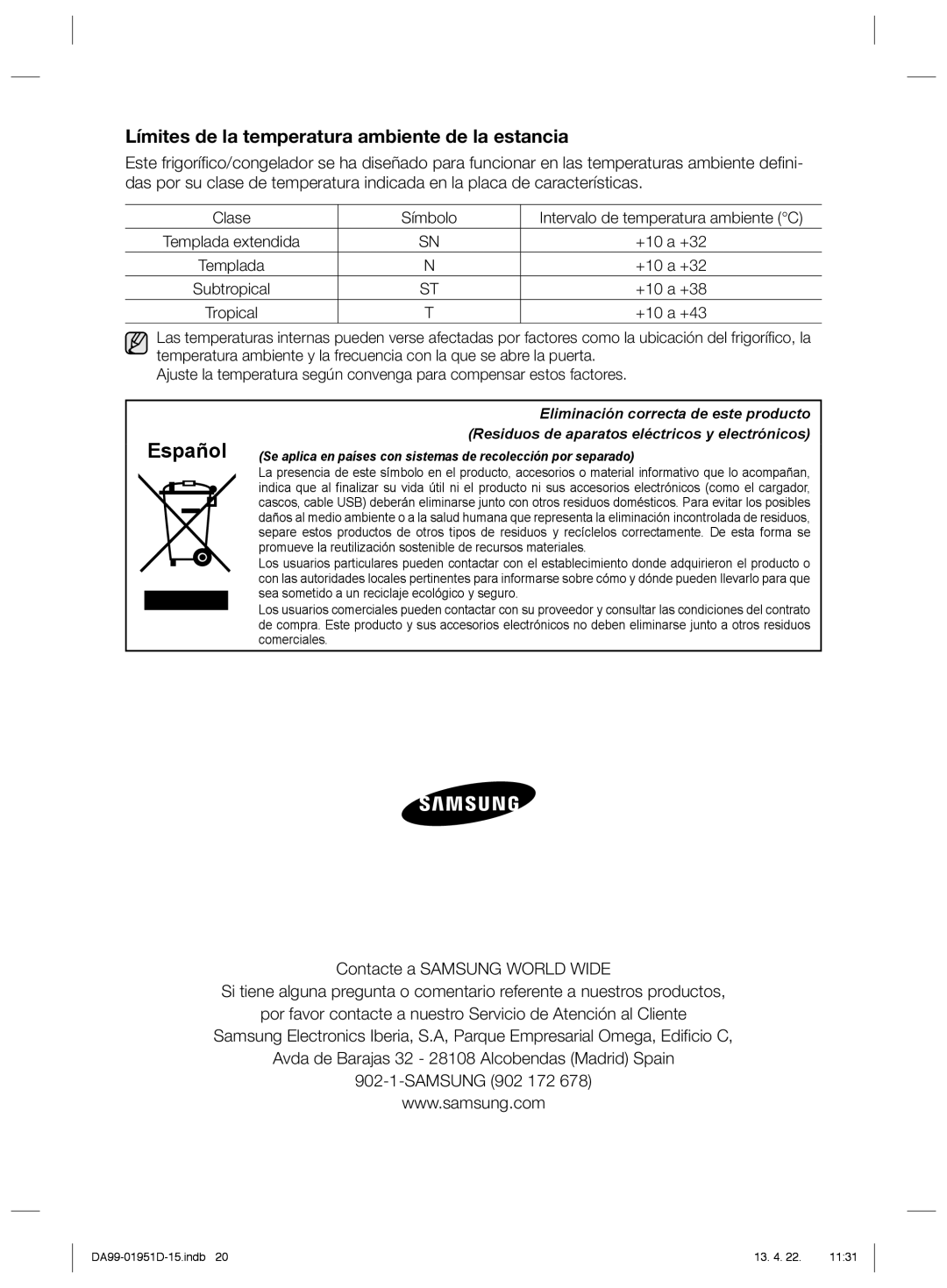 Samsung RZ80FJSW1/XES, RZ60FJSW1/XES, RZ80FHRS1/XES, RZ80EEIS1/XES manual Límites de la temperatura ambiente de la estancia 