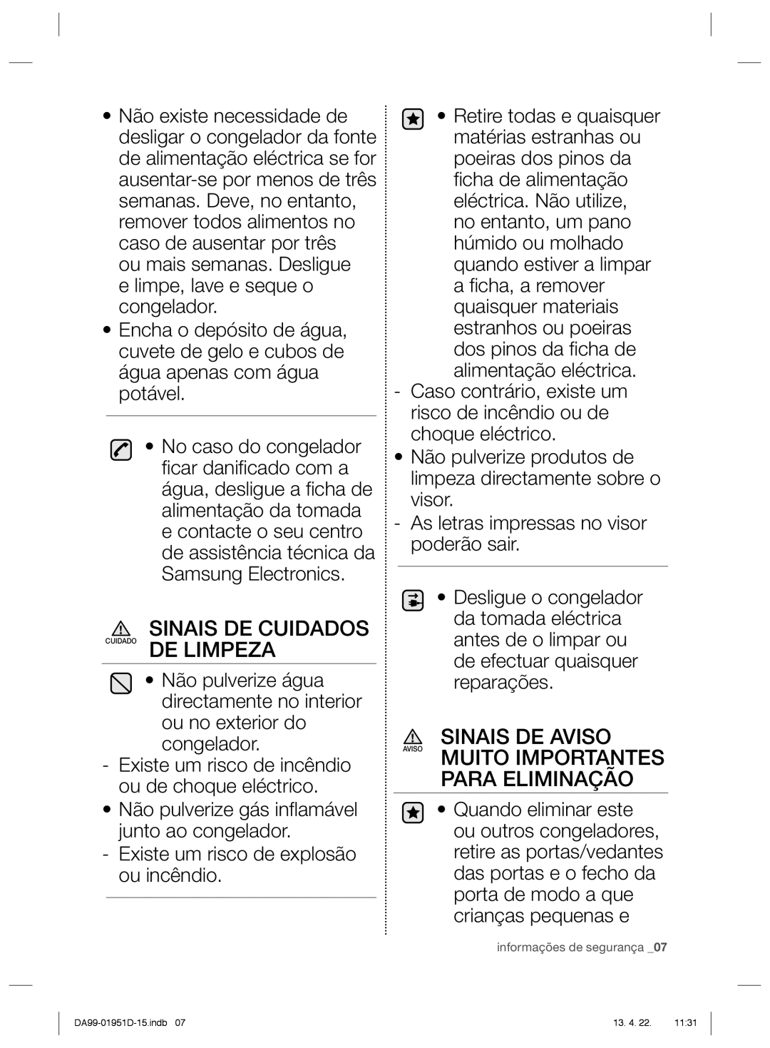 Samsung RZ60FJSW1/XES manual Sinais DE Cuidados Cuidado DE Limpeza, Sinais DE Aviso Aviso Muito Importantes Para Eliminação 