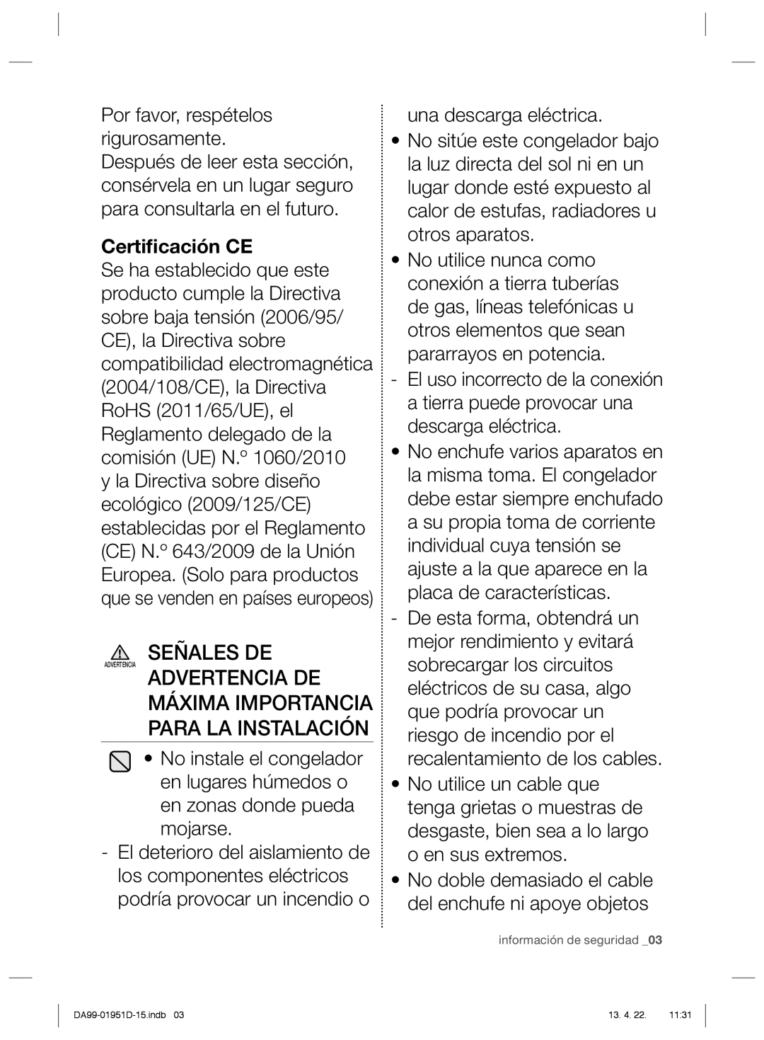 Samsung RZ80EEIS1/XES, RZ60FJSW1/XES Señales DE, Advertencia DE Máxima Importancia Para LA Instalación, Certiﬁcación CE 