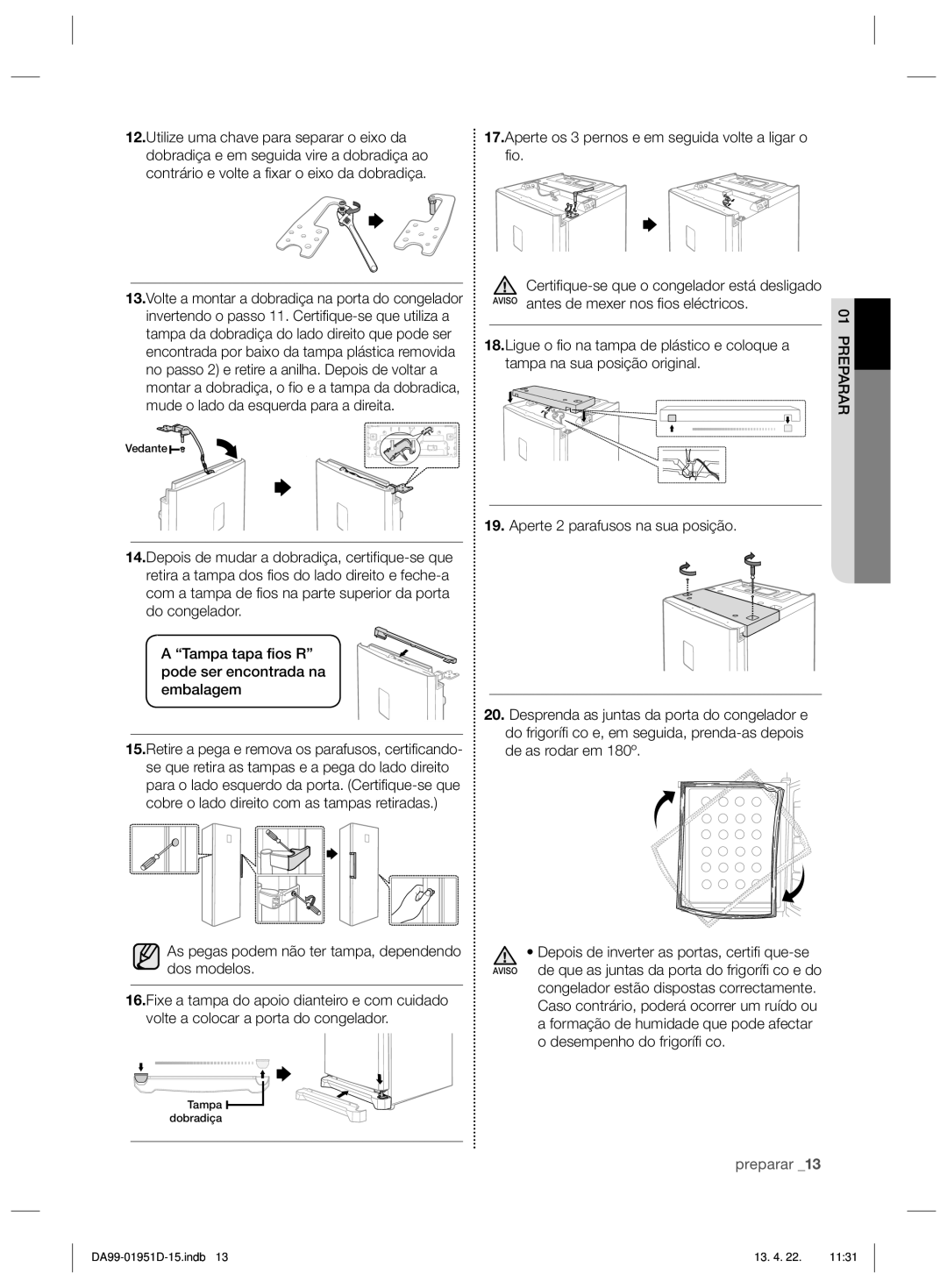 Samsung RZ80FHIS1/XES, RZ60FJSW1/XES, RZ80FHRS1/XES, RZ80FJSW1/XES manual As pegas podem não ter tampa, dependendo dos modelos 