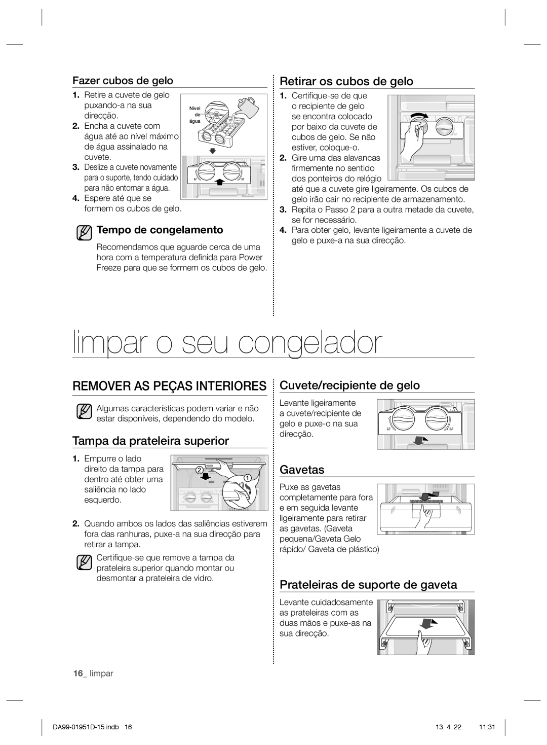 Samsung RZ60FJSW1/XES, RZ80FHRS1/XES, RZ80FJSW1/XES, RZ80EEIS1/XES, RZ80EERS1/XES, RZ80EFSW1/XES manual Limpar o seu congelador 