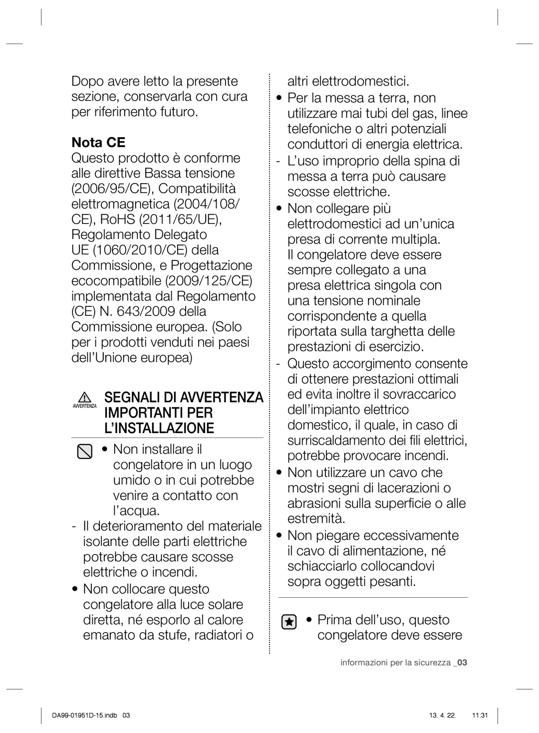 Samsung RZ60ECSW1/XES, RZ60FJSW1/XES, RZ80FHRS1/XES, RZ80FJSW1/XES, RZ80EEIS1/XES, RZ80EERS1/XES manual ’Installazione, Nota CE 