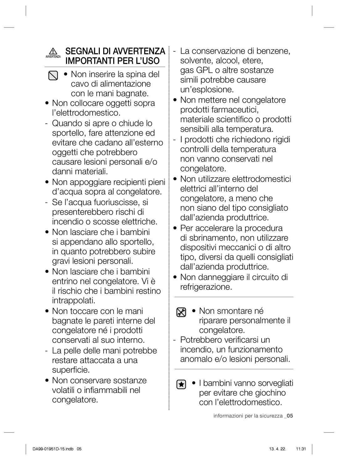 Samsung RZ60FJSW1/XES, RZ80FHRS1/XES, RZ80FJSW1/XES, RZ80EEIS1/XES Segnali DI Avvertenza Avvertenza Importanti PER L’USO 