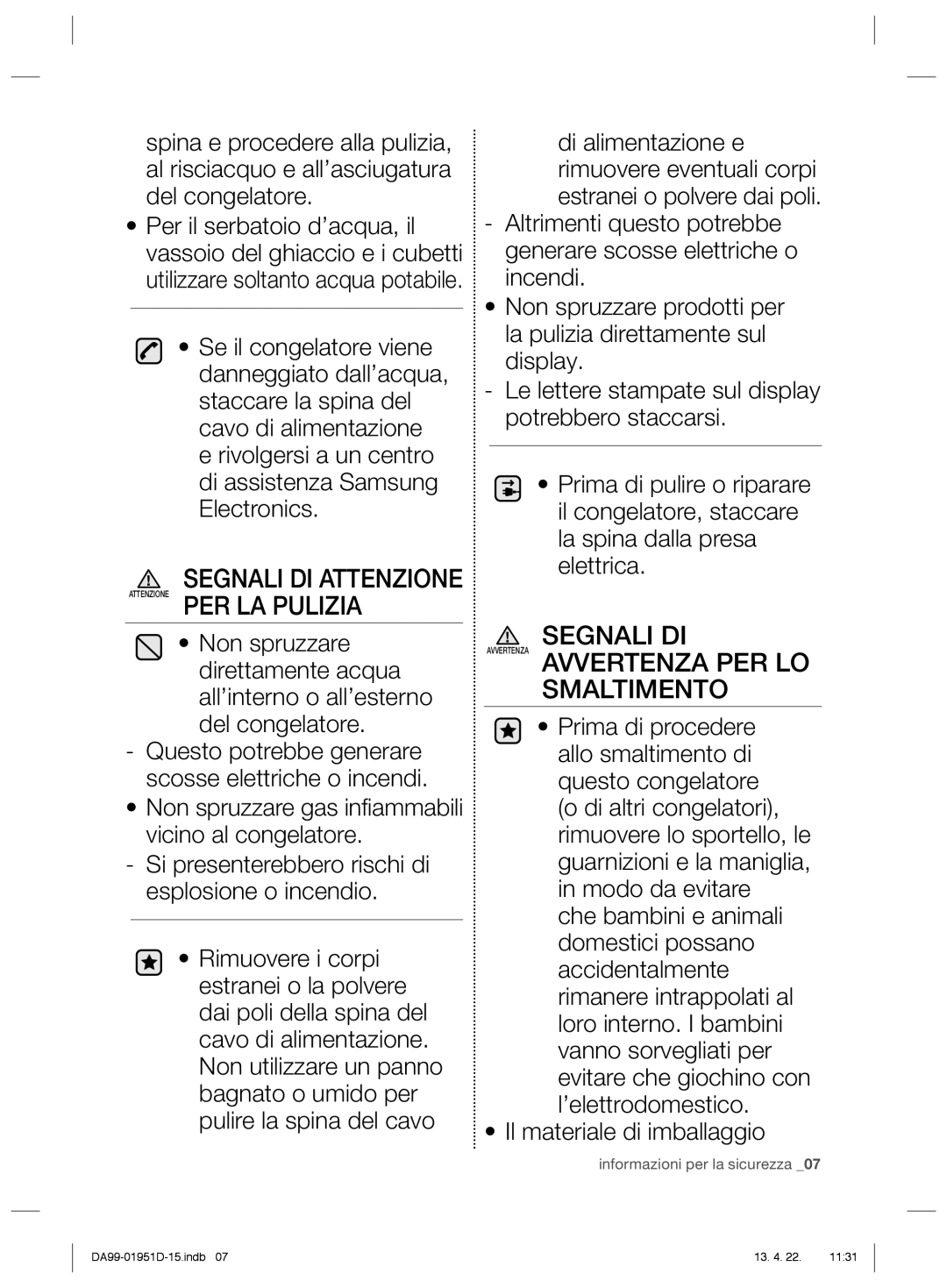 Samsung RZ80FJSW1/XES Segnali DI Avvertenza Avvertenza PER LO Smaltimento, Segnali DI Attenzione Attenzione PER LA Pulizia 