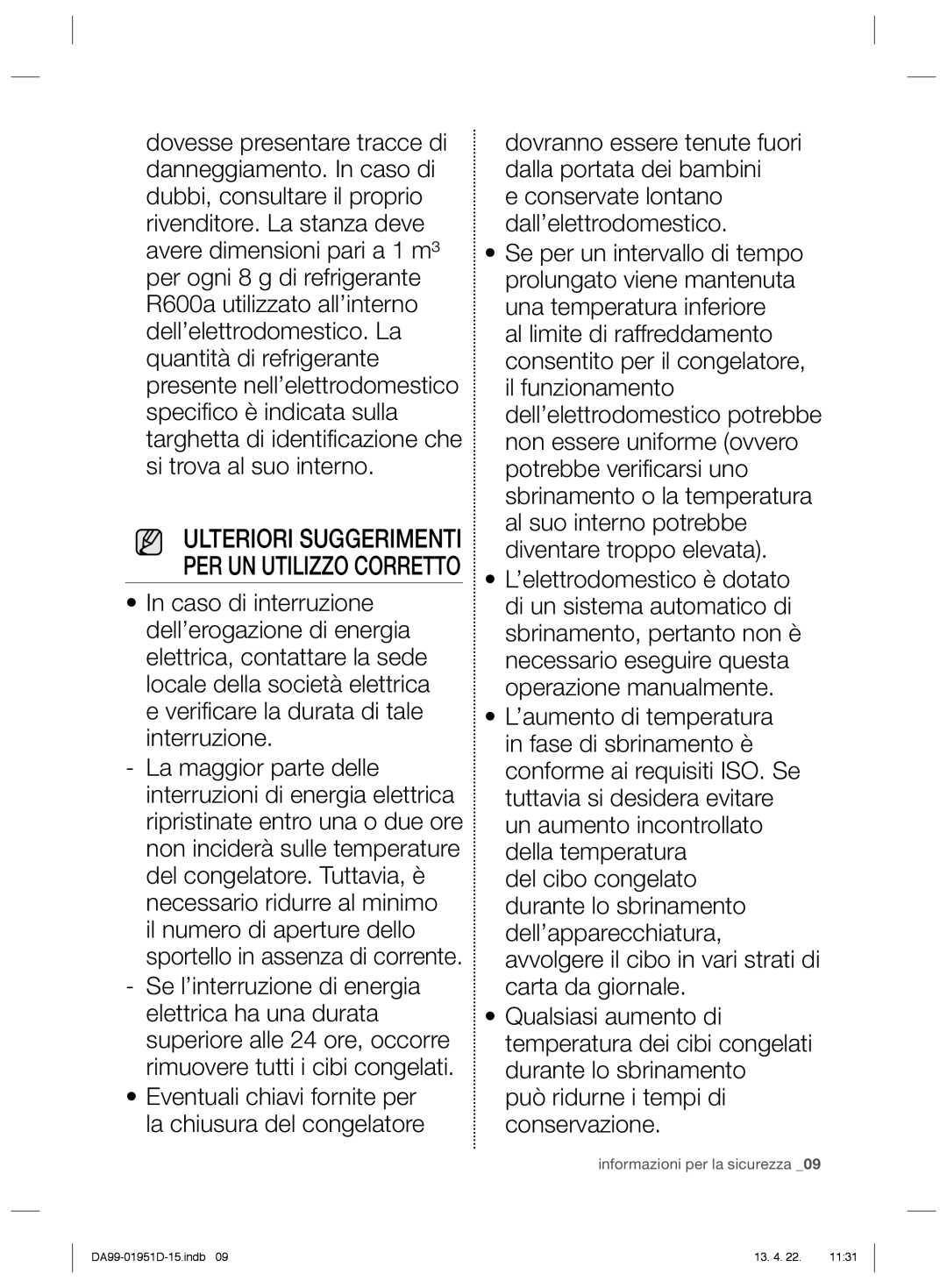 Samsung RZ80EERS1/XES, RZ60FJSW1/XES, RZ80FHRS1/XES, RZ80FJSW1/XES manual Ulteriori Suggerimenti PER UN Utilizzo Corretto 