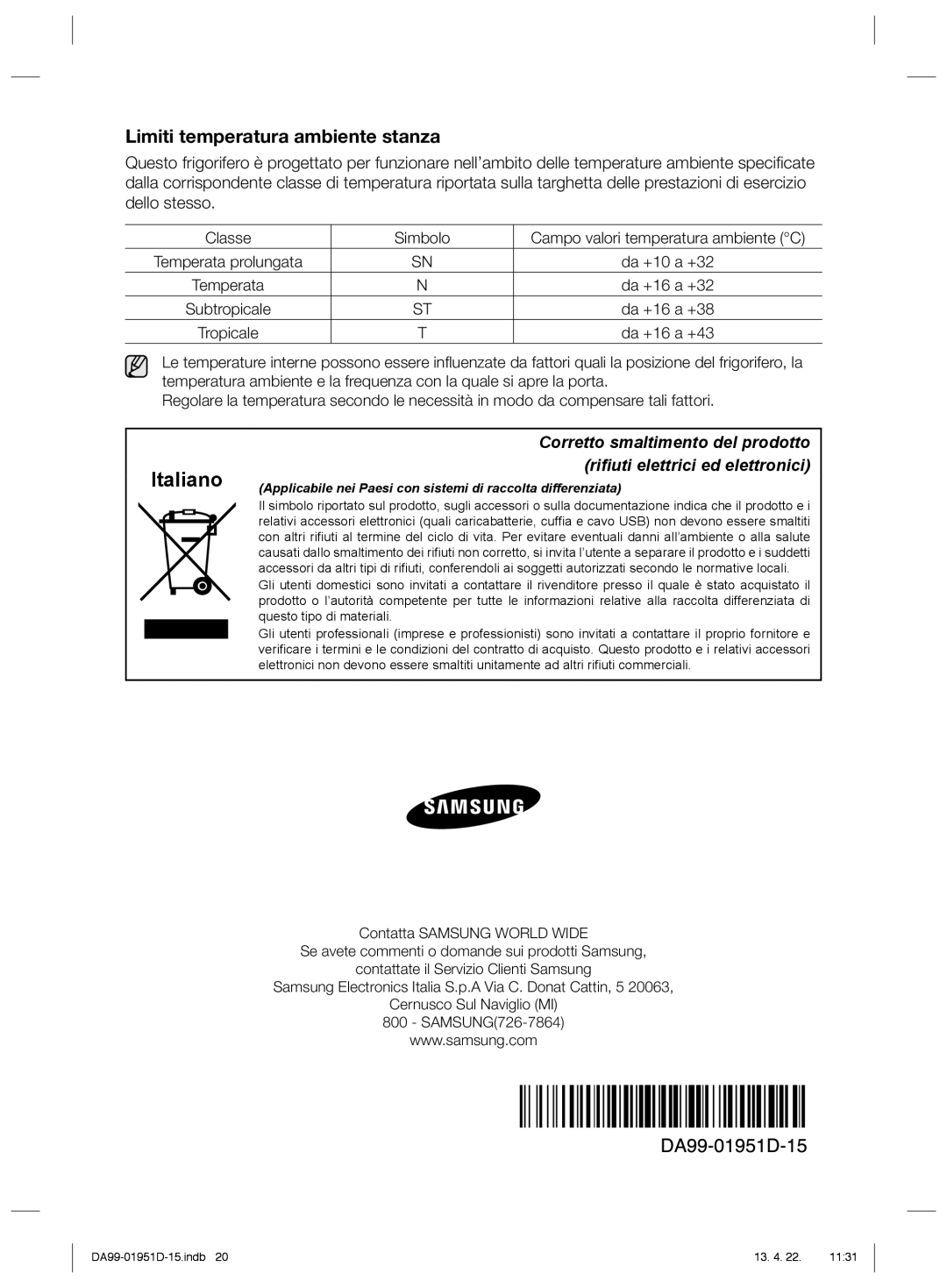 Samsung RZ80FHIS1/XES, RZ60FJSW1/XES, RZ80FHRS1/XES, RZ80FJSW1/XES manual Italiano, Limiti temperatura ambiente stanza 