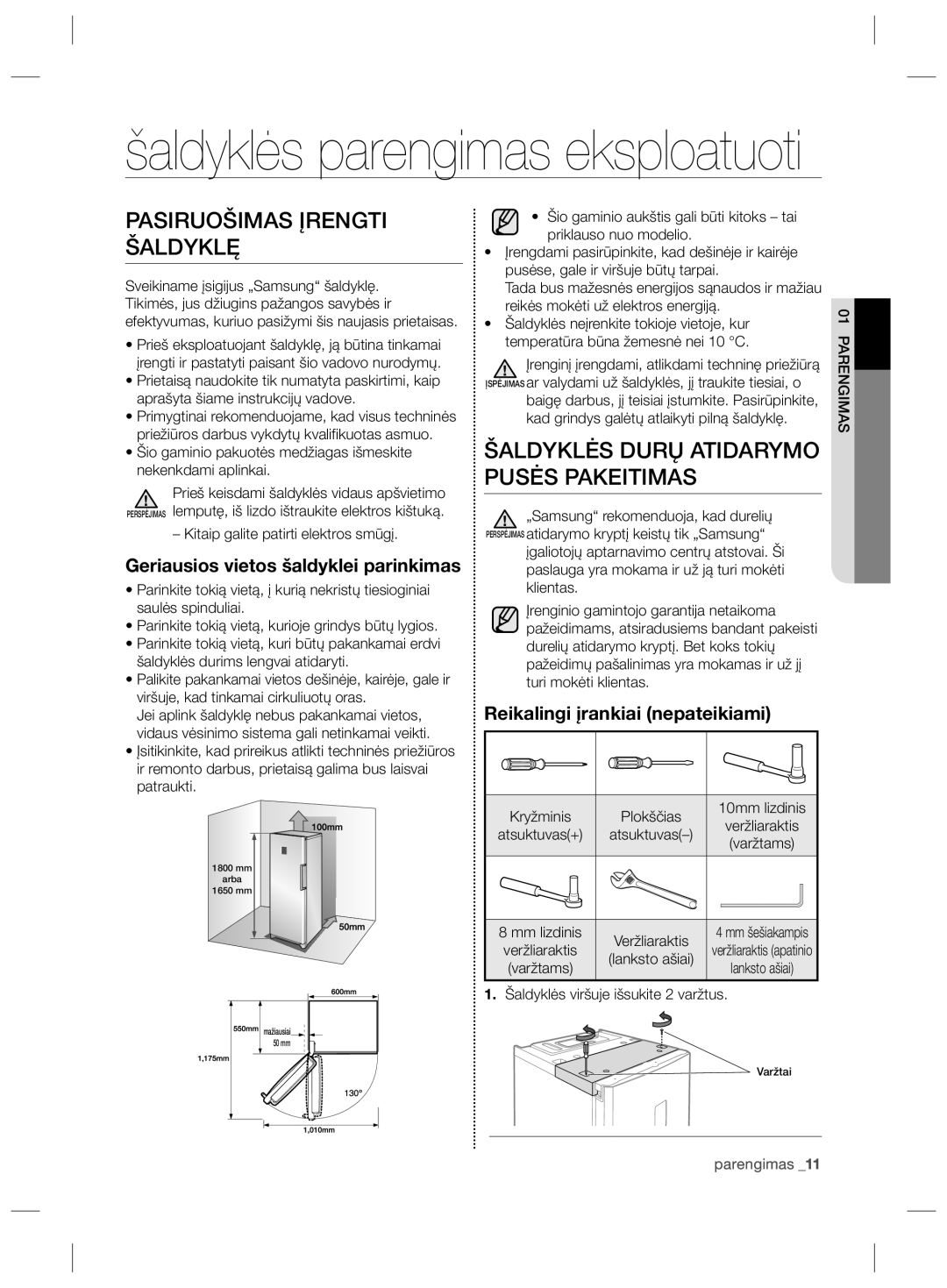 Samsung RZ80FHIS1/XEO, RZ80EEIS1/XEO Pasiruošimas Įrengti Šaldyklę, Šaldyklės Durų Atidarymo Pusės Pakeitimas, Parengimas 