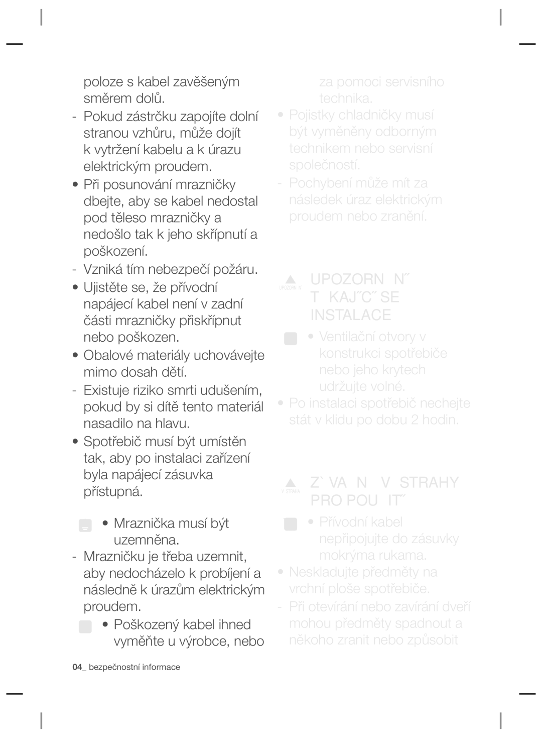 Samsung RZ80EEIS1/XEO, RZ80FHIS1/XEO manual Upozornění, Týkající SE Instalace, PRO Použití 