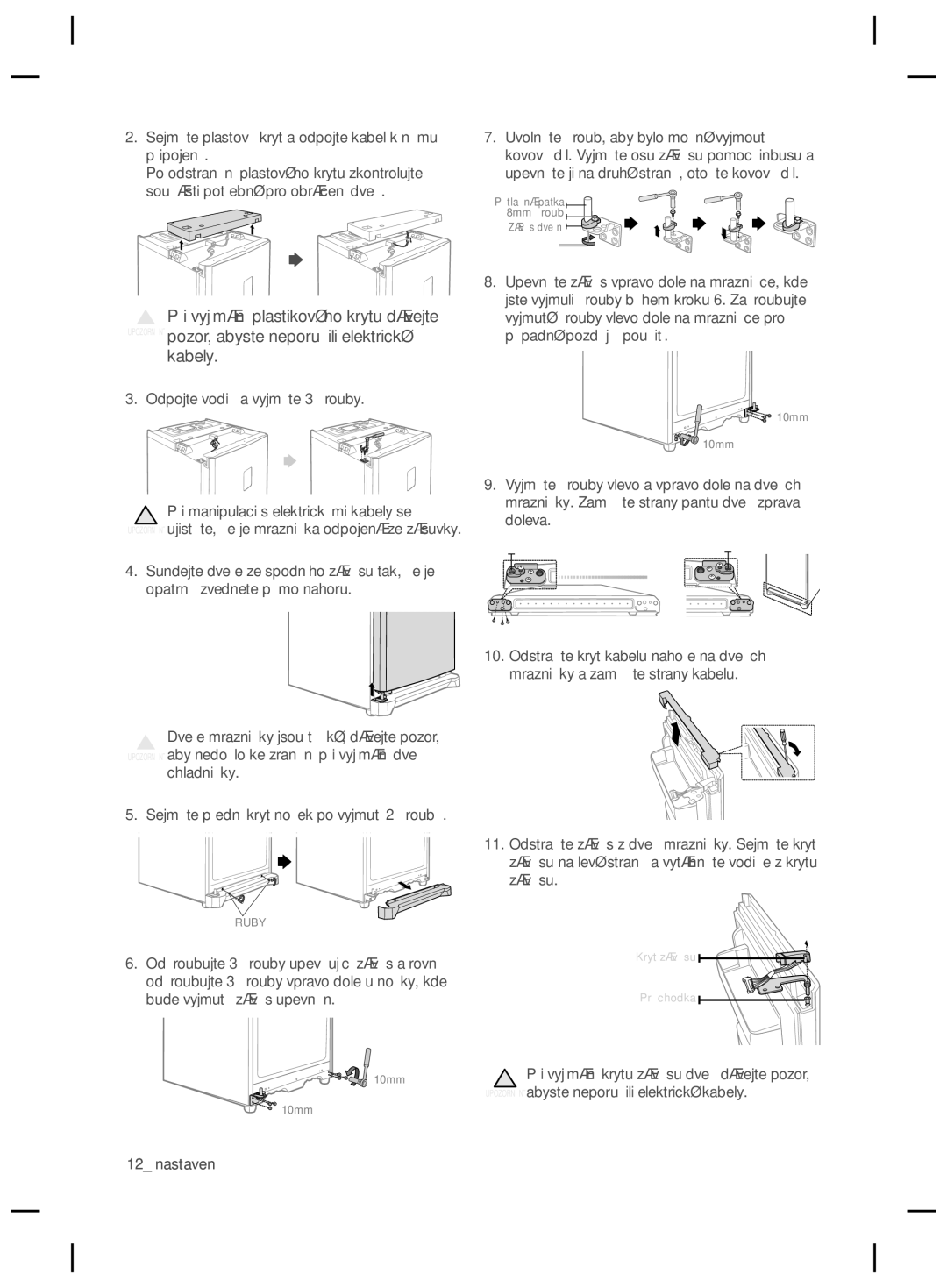 Samsung RZ80EEIS1/XEO, RZ80FHIS1/XEO manual Sejměte plastový kryt a odpojte kabel k němu připojený 