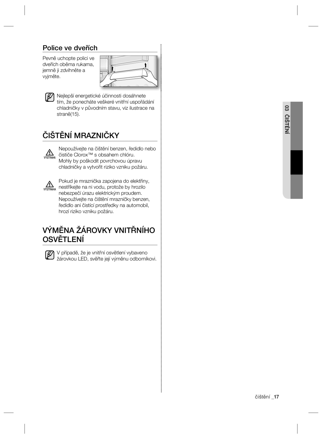 Samsung RZ80FHIS1/XEO, RZ80EEIS1/XEO manual Čištění Mrazničky, Výměna Žárovky Vnitřního Osvětlení, Police ve dveřích 