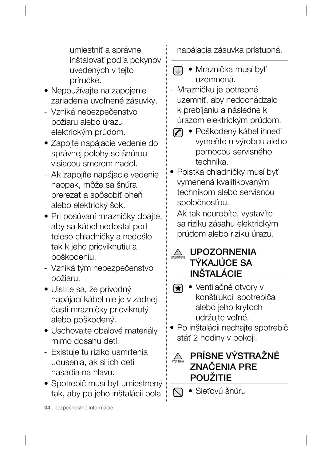 Samsung RZ80EEIS1/XEO, RZ80FHIS1/XEO manual Upozornenia, Týkajúce SA Inštalácie, Značenia PRE Použitie, Sieťovú šnúru 