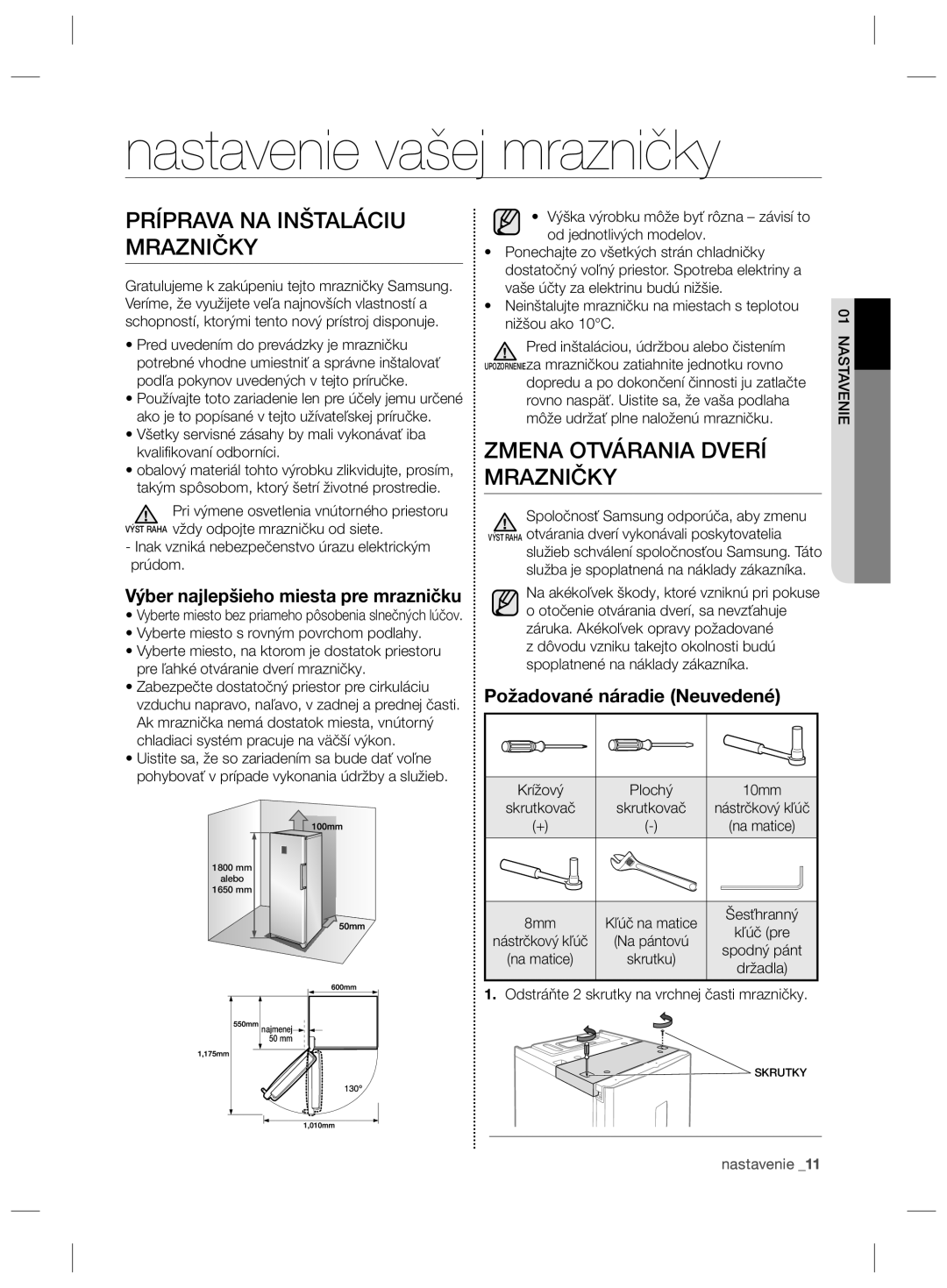 Samsung RZ80FHIS1/XEO manual Nastavenie vašej mrazničky, Príprava NA Inštaláciu Mrazničky, Požadované náradie Neuvedené 