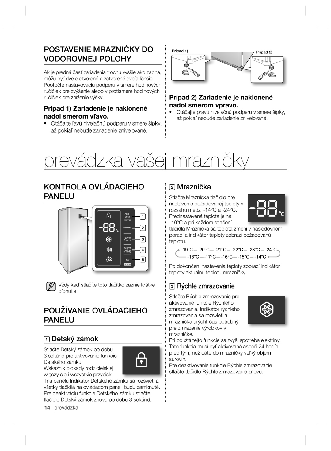 Samsung RZ80EEIS1/XEO Prevádzka vašej mrazničky, Postavenie Mrazničky do Vodorovnej Polohy, Kontrola Ovládacieho, Panelu 