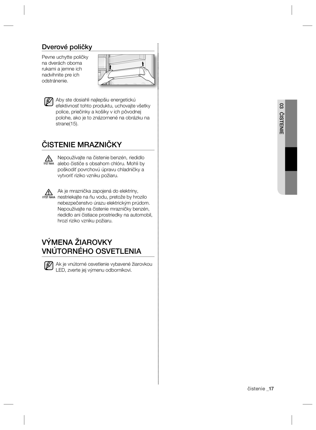 Samsung RZ80FHIS1/XEO, RZ80EEIS1/XEO manual Čistenie Mrazničky, Výmena Žiarovky Vnútorného Osvetlenia, Dverové poličky 