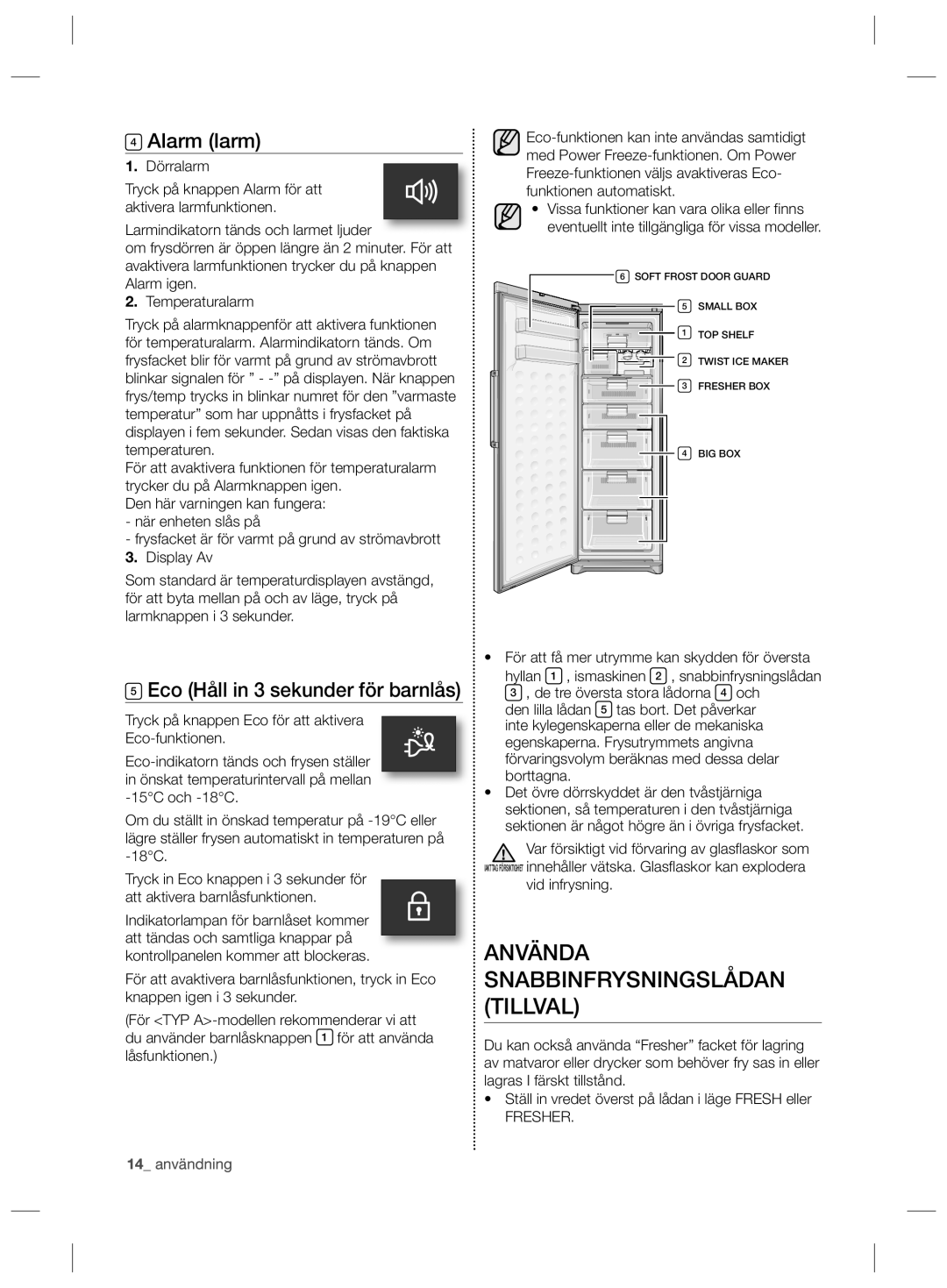 Samsung RZ80HESR1/XEE, RZ80HFWW1/XEE Använda Snabbinfrysningslådan Tillval, Alarm larm, Eco Håll in 3 sekunder för barnlås 