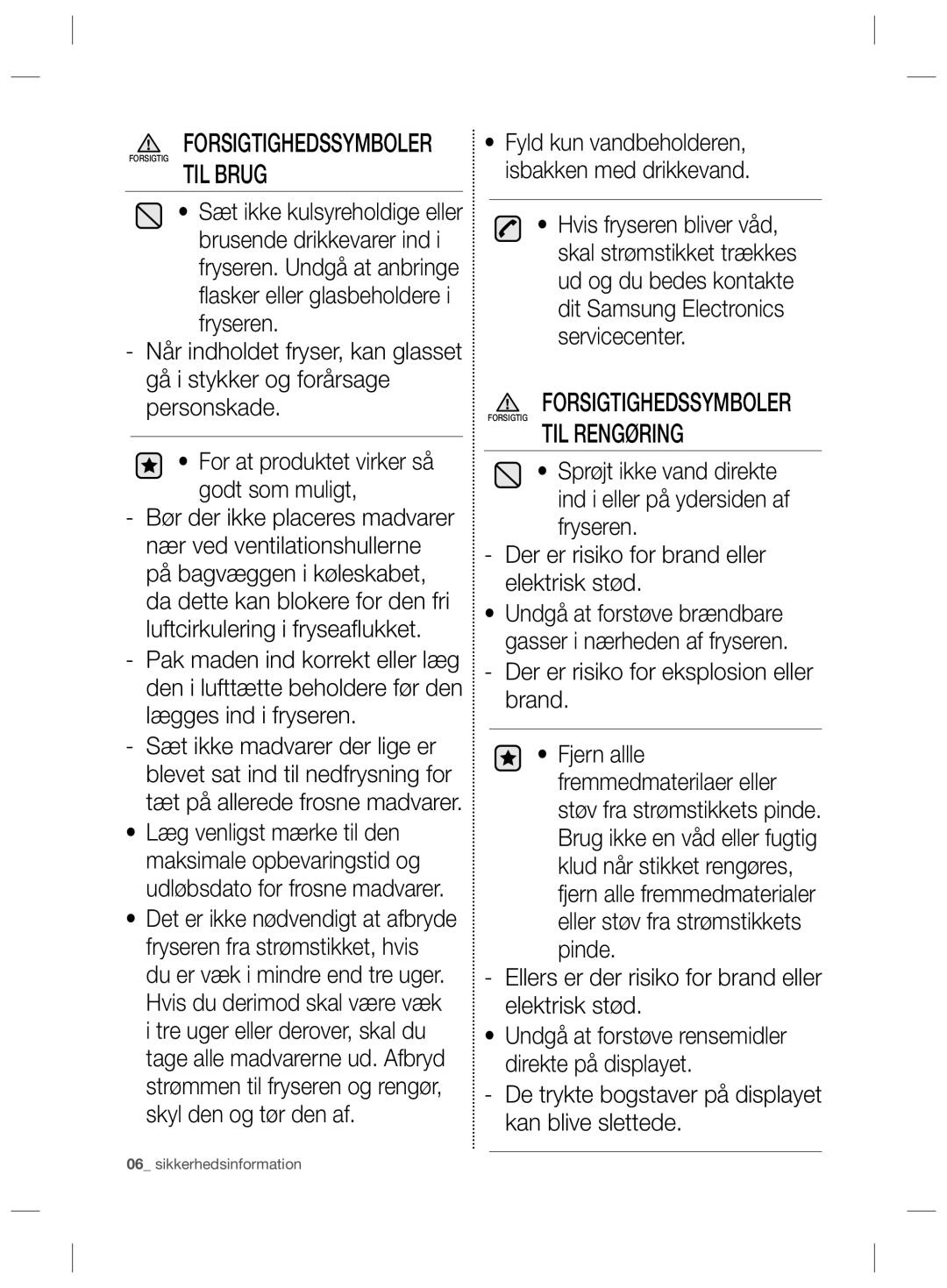 Samsung RZ80HFWW1/XEE, RZ90HABC1/XEE, RZ80HESR1/XEE, RZ80HFBC1/XEE manual TIL Brug, Forsigtighedssymboler, TIL Rengøring 