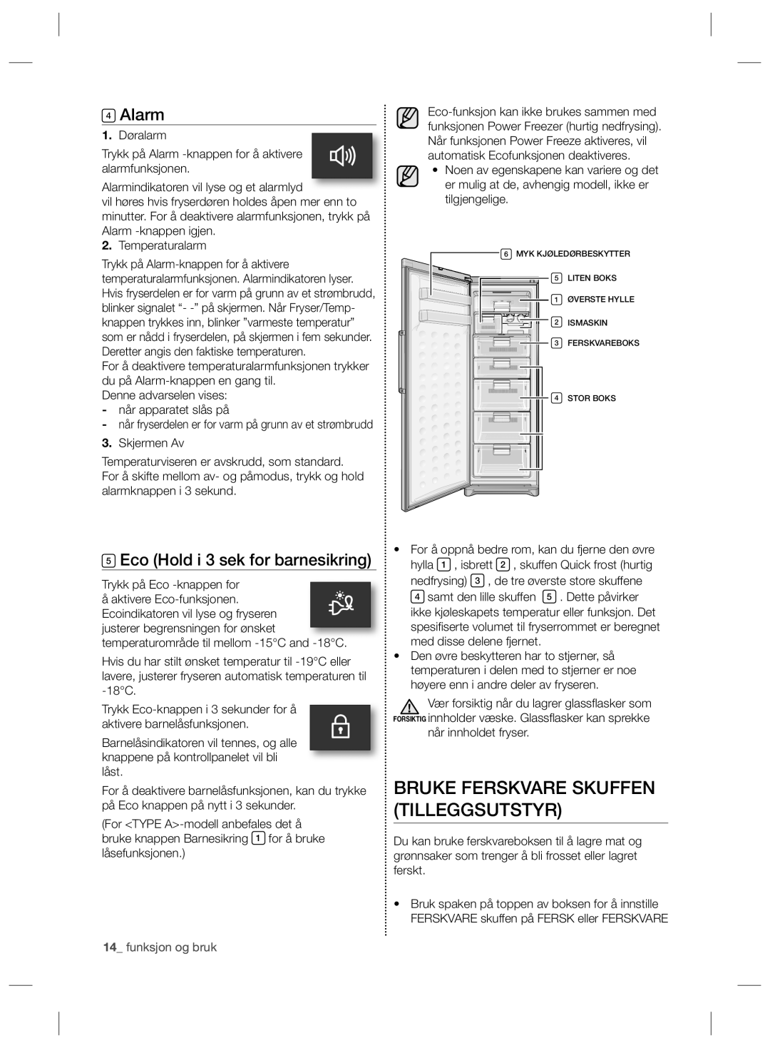 Samsung RZ80HESR1/XEE Bruke Ferskvare Skuffen Tilleggsutstyr, Eco Hold i 3 sek for barnesikring, Trykk på Eco -knappen for 