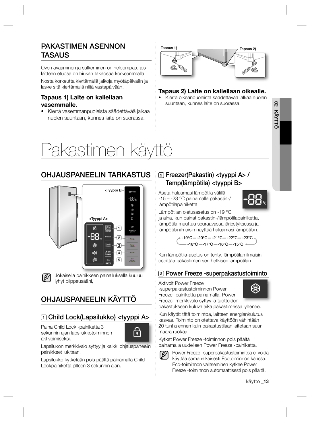 Samsung RZ90HABC1/XEE manual Pakastimen käyttö, Pakastimen Asennon Tasaus, Ohjauspaneelin Tarkastus, Ohjauspaneelin Käyttö 