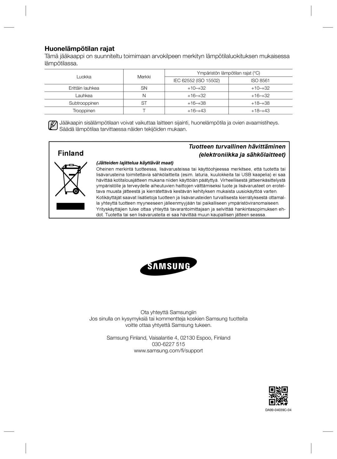 Samsung RZ80HFWW1/XEE, RZ90HABC1/XEE, RZ80HESR1/XEE, RZ80HFBC1/XEE, RZ90HASR1/XEE manual Finland, Huonelämpötilan rajat 