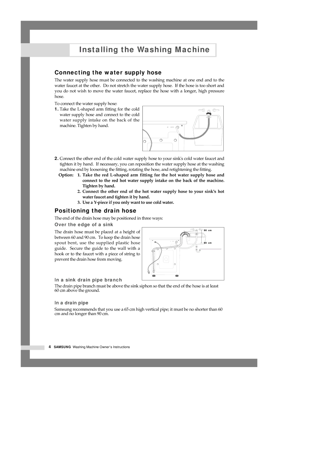 Samsung S803J, S1003J, S1005J, S805J manual Connecting the water supply hose, Positioning the drain hose 