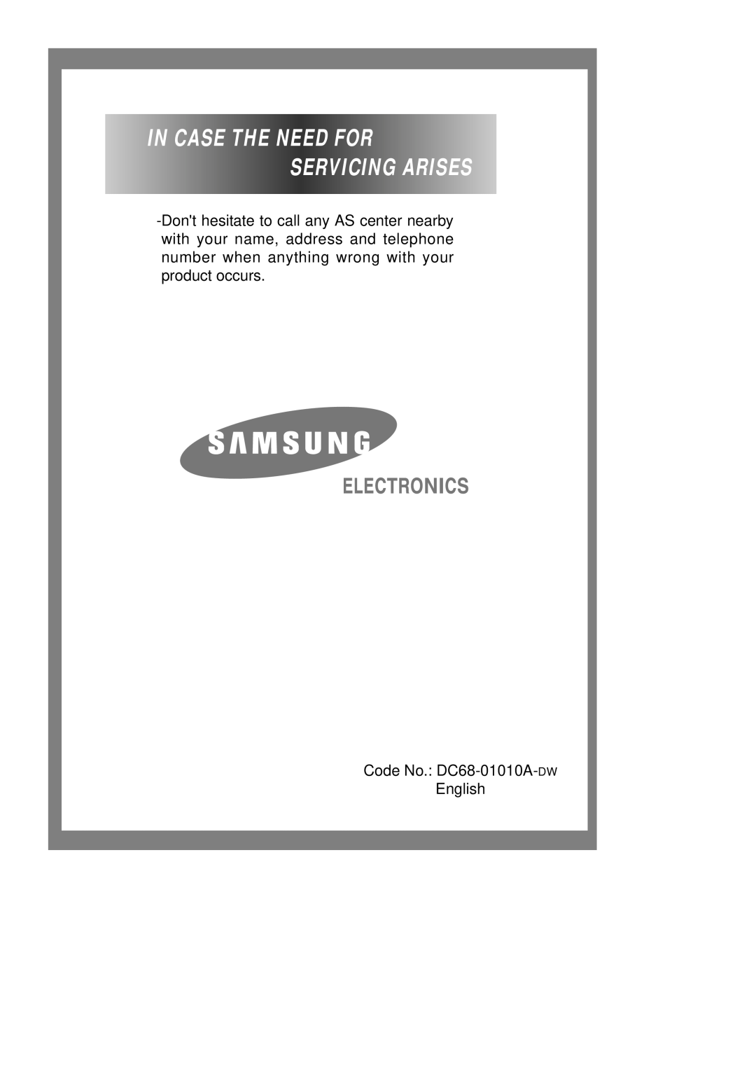 Samsung S1005J, S1003J, S803J, S805J manual In Case The Need For Servicing Arises, Code No. DC68-01010A-DW English 