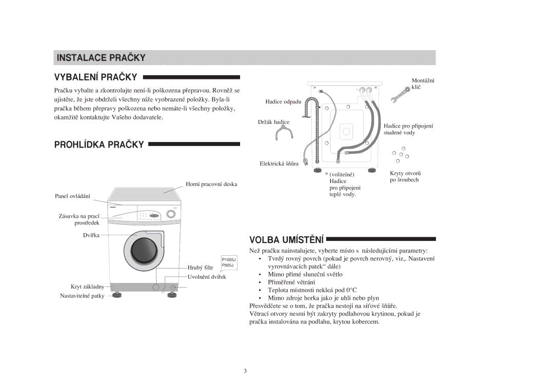 Samsung S805JGW/YLU, S1005JGW/YLU manual Instalace PRAâKY Vybalení PRAâKY, Prohlídka PRAâKY, Volba UMÍSTùNÍ 