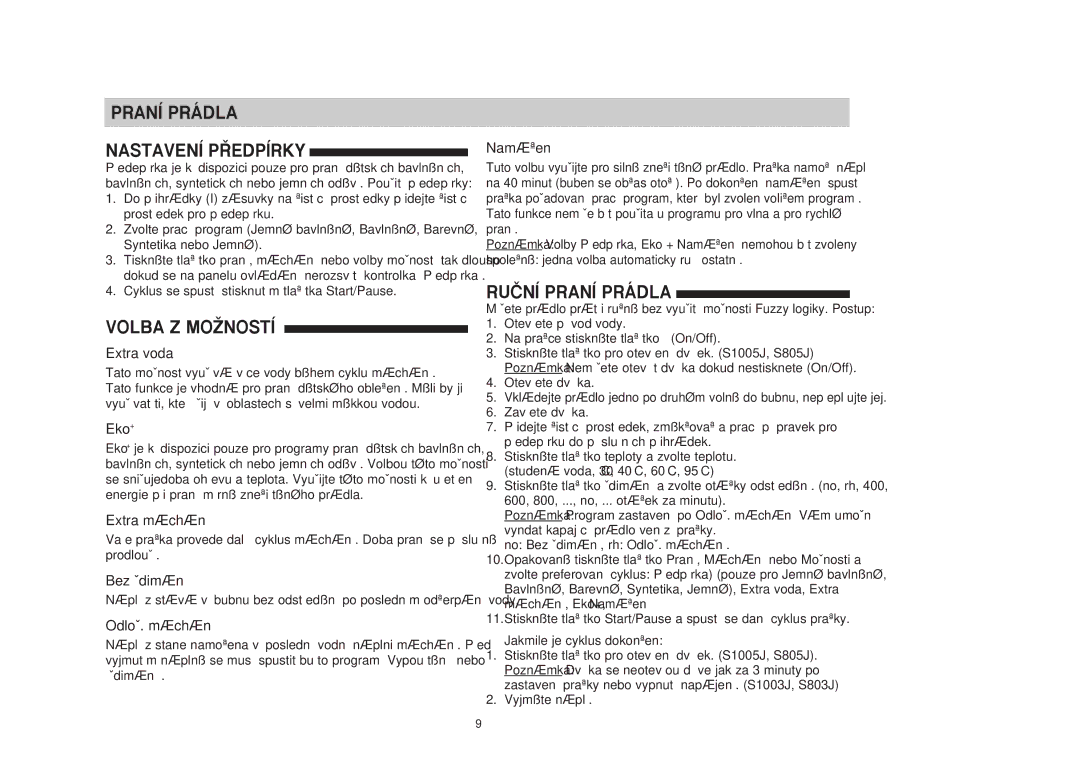 Samsung S805JGW/YLU, S1005JGW/YLU manual Praní Prádla Nastavení P¤EDPÍRKY, Volba Z Moîností, RUâNÍ Praní Prádla 