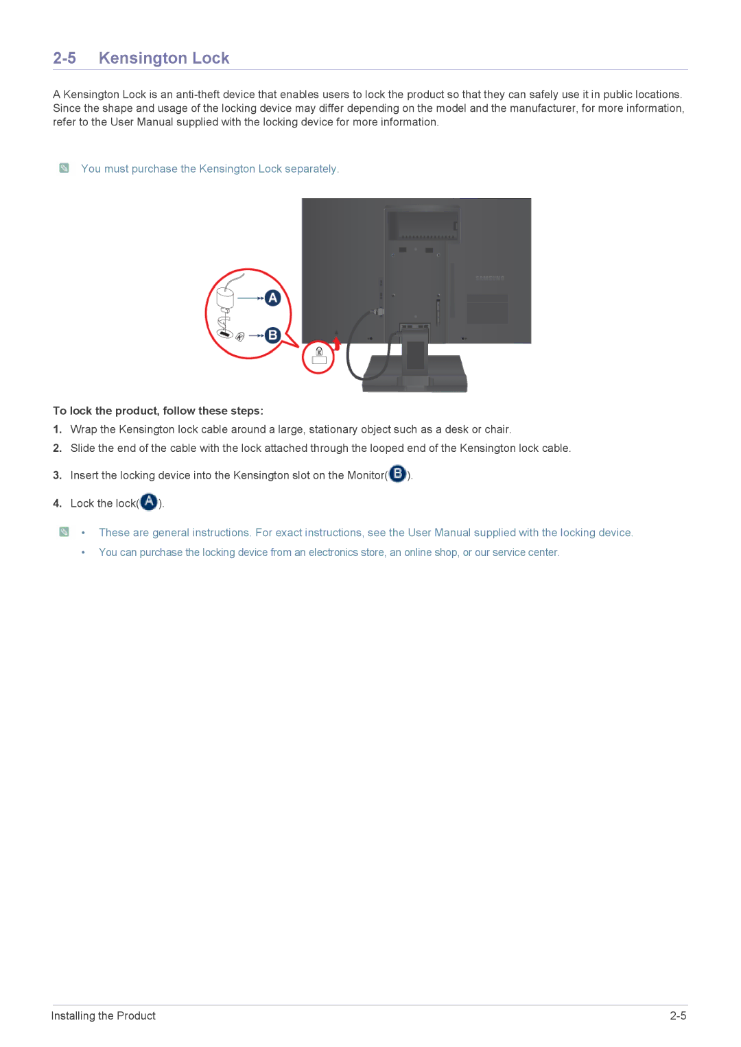 Samsung S22A200B-2S You must purchase the Kensington Lock separately, To lock the product, follow these steps 